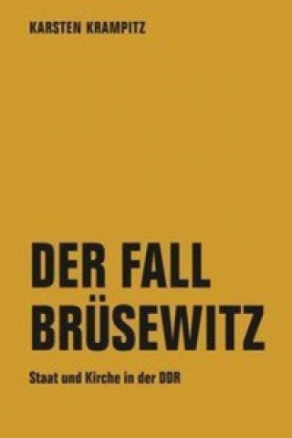 Knjiga Der Fall Brüsewitz Karsten Krampitz