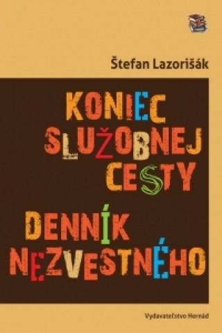 Kniha Koniec služobnej cesty Štefan Lazorišák