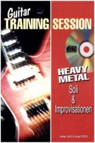 Materiale tipărite Guitar Training Session: Heavy Metal Soli & Improvisationen, m. Audio-CD Dennis Johnson