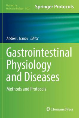 Könyv Gastrointestinal Physiology and Diseases Andrei I. Ivanov