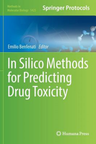 Книга In Silico Methods for Predicting Drug Toxicity Emilio Benfenati