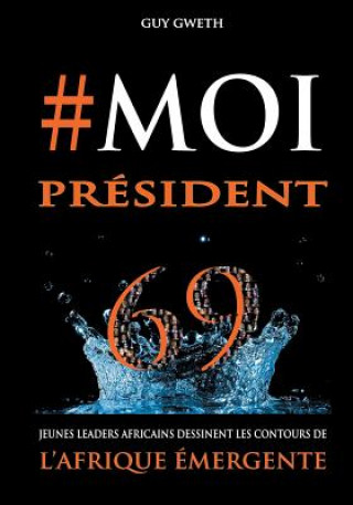 Boek #MoiPresident Guy Gweth
