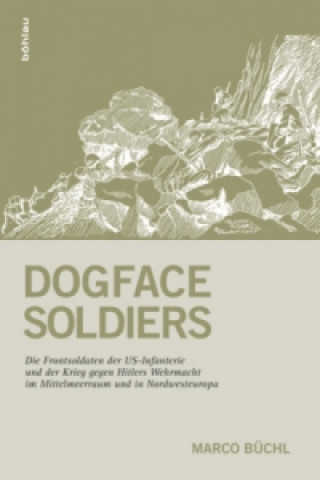 Kniha Dogface Soldiers Marco Büchl
