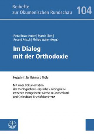 Carte Im Dialog mit der Orthodoxie Petra Bosse-Huber