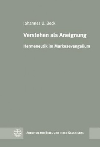Kniha Verstehen als Aneignung Johannes U. Beck