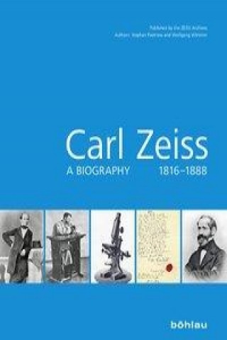 Kniha Carl Zeiss 1816-1888 Wolfgang Wimmer