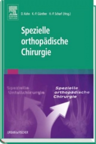 Kniha Spezielle orthopädische Chirurgie Dieter Kohn