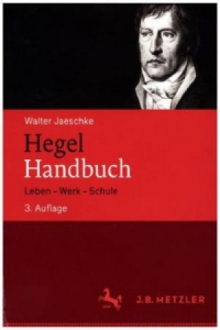 Kniha Hegel-Handbuch Walter Jaeschke