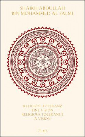 Książka Religiose Toleranz -- Eine Vision fur eine neue Welt Religious Tolerance: A Vision for a New World Abdullah Bin Mohammed Al Salmi