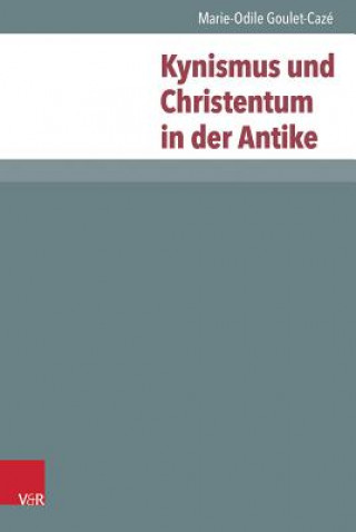 Carte Kynismus und Christentum in der Antike Marie-Odile Goulet-Cazé