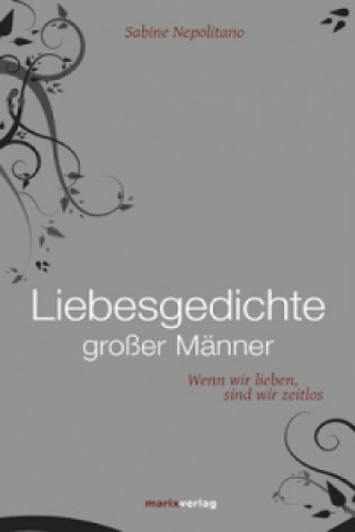 Book Liebesgedichte großer Männer Sabine Nepolitano