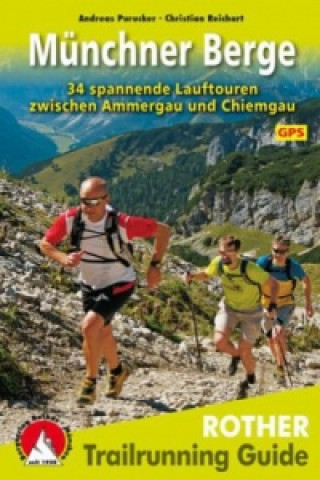 Książka Trailrunning Guide / Trailrunning Guide Münchner Berge Andreas Purucker