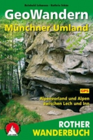 Carte Rother Wanderbuch GeoWandern Münchner Umland Reinhold Lehmann