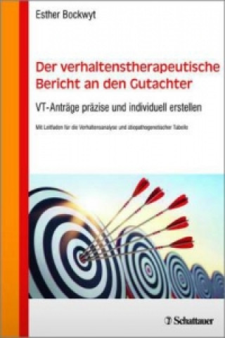 Livre Der verhaltenstherapeutische Bericht an den Gutachter Esther Bockwyt