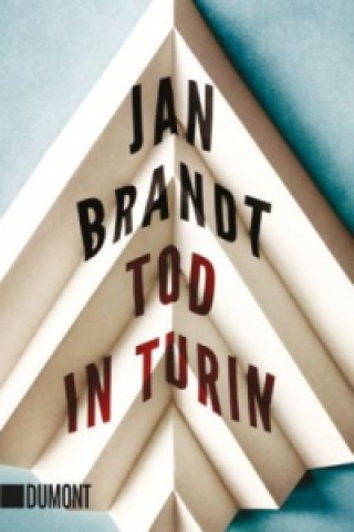 Könyv Tod in Turin Jan Brandt