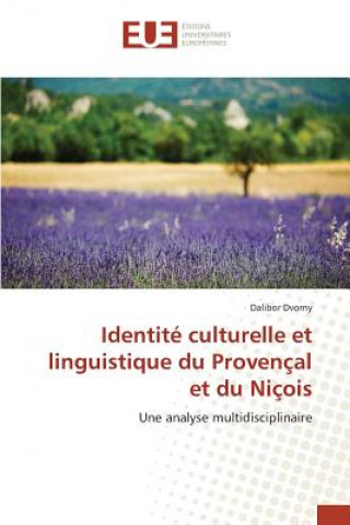 Könyv Identite culturelle et linguistique du Provencal et du Nicois Dvorny Dalibor