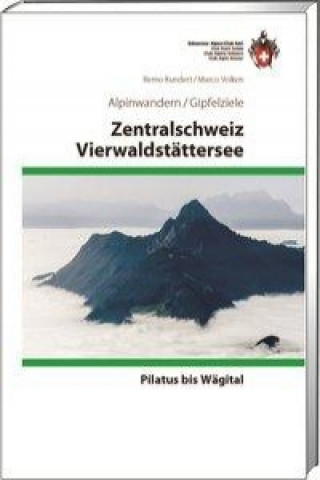 Kniha Zentralschweiz / Vierwaldstättersee Remo Kundert