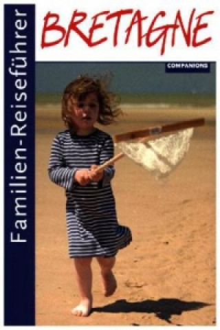 Kniha Familien-Reiseführer Bretagne 