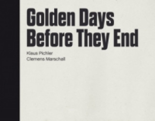 Kniha Golden days before they end Clemens Marschall