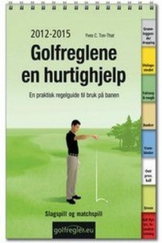 Kniha Golfreglene en hurtighjelp Yves C. Ton-That