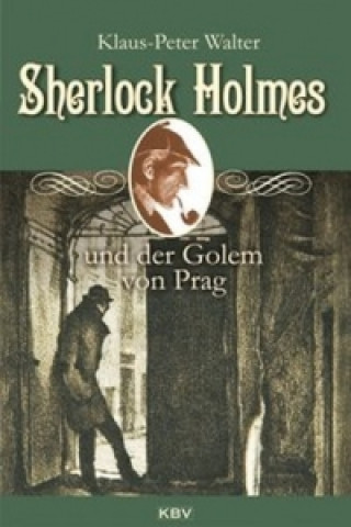 Carte Sherlock Holmes und der Golem von Prag Klaus-Peter Walter