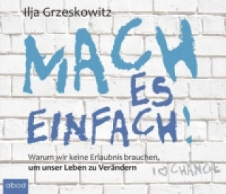 Audio Mach es einfach!, Audio-CD Ilja Grzeskowitz