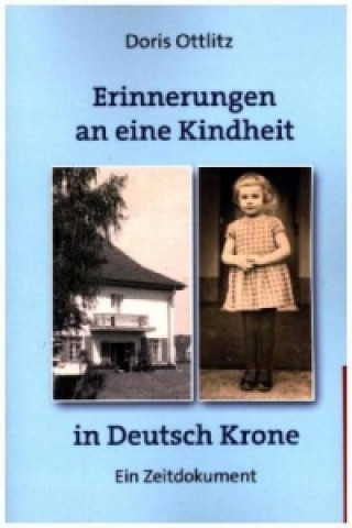 Книга Skizzen einer Kindheit in Deutsch-Krone Doris Ottlitz