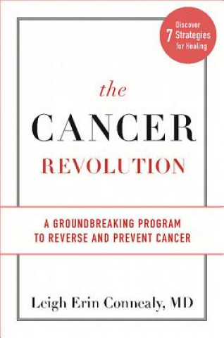 Kniha Cancer Revolution Leigh E Connealy