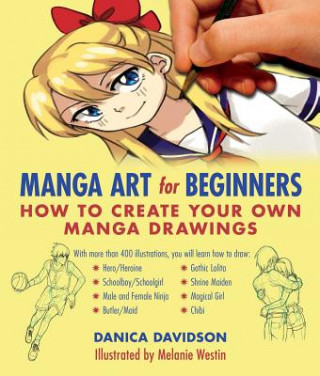 Könyv Manga Art for Beginners Danica Davidson