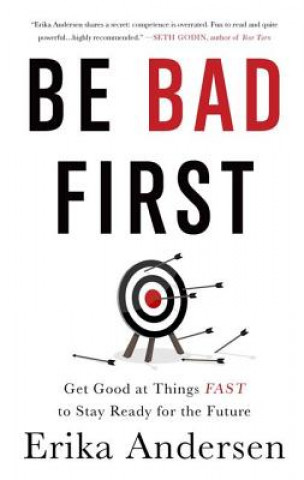 Book Be Bad First Erika Andersen