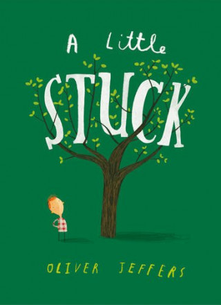 Kniha Little Stuck Oliver Jeffers
