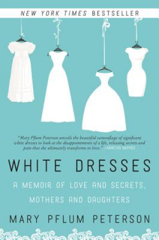 Buch White Dresses Mary Peterson