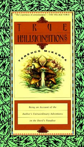 Książka True Hallucinations T. McKenna