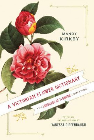 Книга Victorian Flower Dictionary Mandy Kirkby
