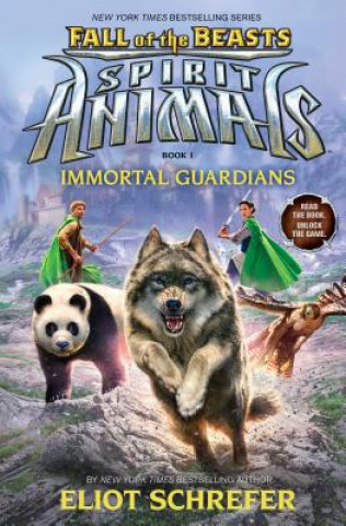 Könyv Immortal Guardians (Spirit Animals: Fall of the Beasts, Book 1) Eliot Schrefer