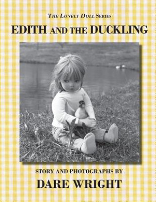 Carte Edith and the Duckling Dare Wright
