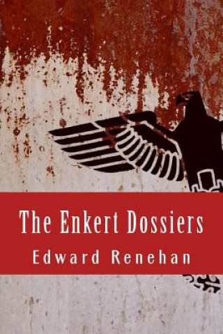 Βιβλίο Enkert Dossiers Edward Renehan