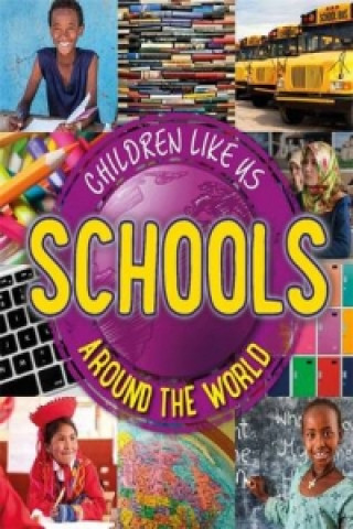 Книга Children Like Us: Schools Around the World Moira Butterfield