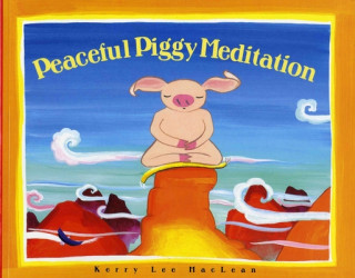 Carte Peaceful Piggy Meditation Kerry Lee MacLean