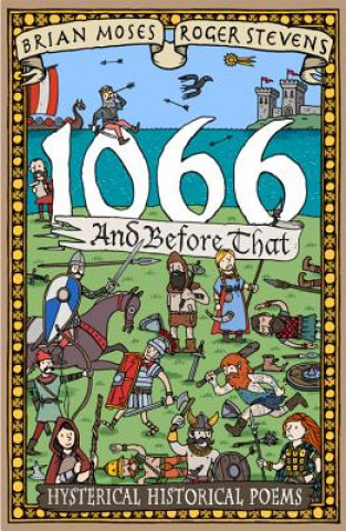 Buch 1066 and before that - History Poems Brian Moses