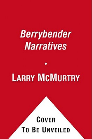 Könyv Berrybender Narratives Larry McMurtry
