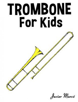 Livre Trombone for Kids Javier Marco