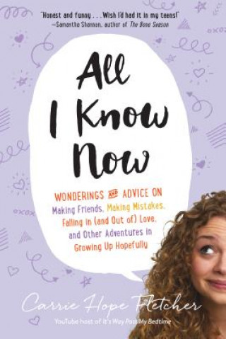 Book All I Know Now Carrie Hope Fletcher