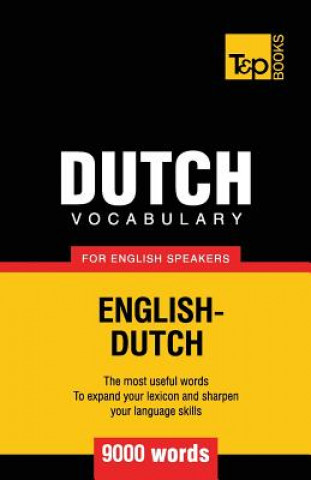 Книга Dutch vocabulary for English speakers - 9000 words Andrey Taranov