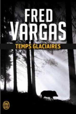 Książka Temps glaciaires Fred Vargas