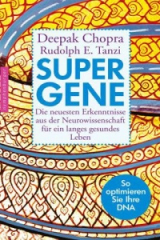 Kniha Super-Gene Deepak Chopra