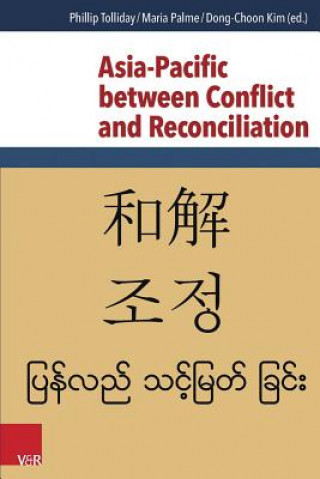 Kniha Asia-Pacific between Conflict and Reconciliation Phillip Tolliday
