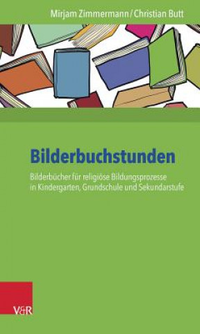 Könyv Bilderbuchstunden Mirjam Zimmermann