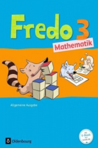 Kniha Fredo - Mathematik - Ausgabe A - 2015 - 3. Schuljahr Mechtilde Balins