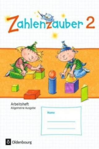 Kniha Zahlenzauber - Mathematik für Grundschulen - Allgemeine Ausgabe 2016 - 2. Schuljahr Bettina Betz